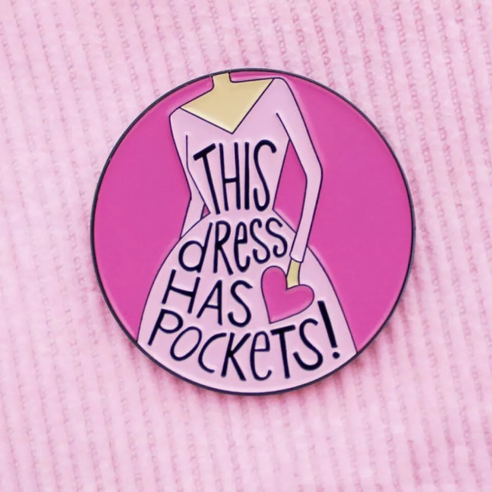 Dress Has Pockets Enamel Pin